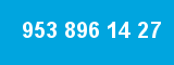 953 896 14 27 953 896 14 27